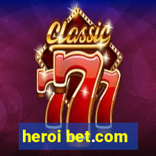 heroi bet.com